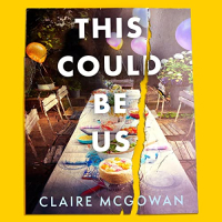 Claire McGowan - This Could Be Us