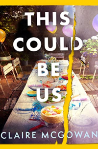 Claire McGowan - This Could Be Us
