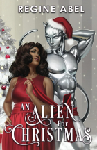 Реджина Абель - An Alien For Christmas
