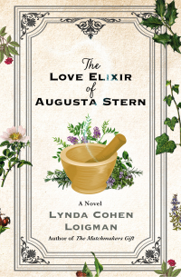 Линда Коэн Лойгман - The Love Elixir of Augusta Stern