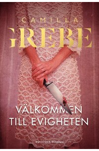 Камилла Гребе - Välkommen till Evigheten
