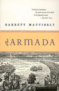 Garrett Mattingly - The Armada