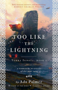 Ada Palmer - Too Like the Lightning