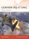 Ангус Констам - Convoy PQ-17 1942. Disaster in the Arctic
