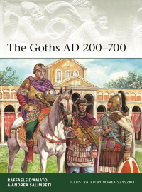 Раффаэле Д'Амато - The Goths, AD 200–700