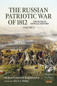 Модест Богданович - The Russian Patriotic War of 1812. Volume 2: The Russian Official History