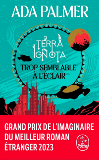 Ada Palmer - Trop semblable à l'éclair