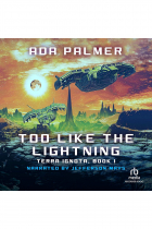 Ada Palmer - Too Like the Lightning