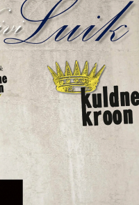 Вийви Луйк - Kuldne kroon