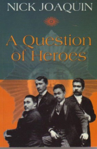 Ник Хоакин - A Question of Heroes