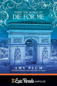 Эми Плам - Inside the World of Die for Me