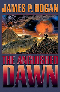 James P. Hogan - The Anguished Dawn