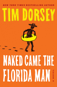 Тим Дорси - Naked Came the Florida Man