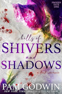 Пэм Годвин - Hills of Shivers and Shadows
