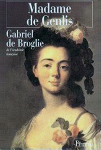 Габриэль де Брольи - Madame de Genlis