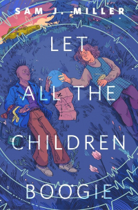 Сэм Дж. Миллер - Let all the children boogie