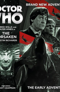 Джастин Ричардс - Doctor Who: The Forsaken