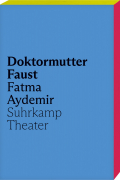 Фатьма Айдемир - Doktormutter Faust