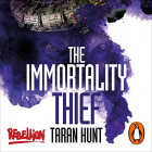 Taran Hunt - The Immortality Thief