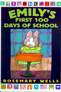 Розмари Уэллс - Emily&#039;s First 100 Days of School