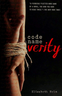 Elizabeth Wein - Code Name Verity