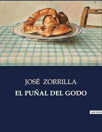 Jose Zorrilla - El Puñal del Godo