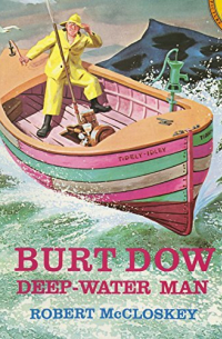 Burt Dow, Deep-Water Man