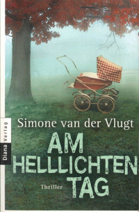 Simone van der Vlugt - Am hellichten Tag