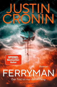 Justin Cronin - Ferryman: Der Tod ist nur der Anfang