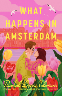 Рейчел Линн Соломон - What Happens in Amsterdam