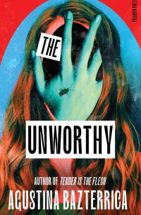 The Unworthy