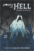Грейди Хендрикс - Howls from Hell: A Horror Anthology