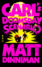 Мэтт Динниман - Carl&#039;s Doomsday Scenario