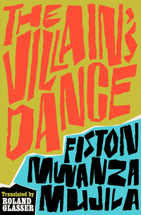 Fiston Mwanza Mujila - The Villain’s Dance