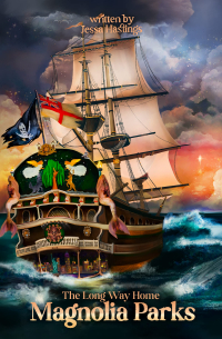 Magnolia Parks: The Long Way Home