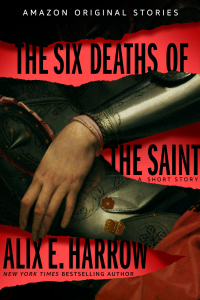 Аликс Э. Харроу - The Six Deaths of the Saint