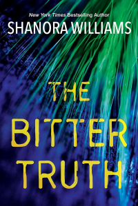 Shanora Williams - The Bitter Truth