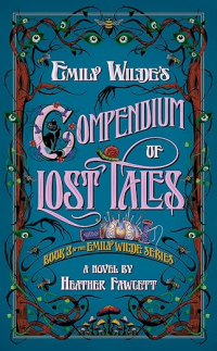 Хизер Фосетт - Emily Wilde's Compendium of Lost Tales