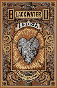 Майкл Макдауэлл - LA DIGA. Blackwater II
