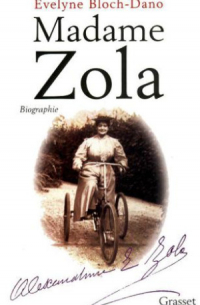 Эвелин Блох-Дано - Madame Zola