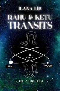 Илана Либ - Rahu & Ketu transits