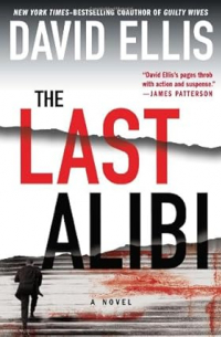 Дэвид Эллис - The Last Alibi