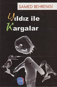 Самед Бехранги - Yildiz ile Kargalar