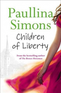 Паулина Саймонс - Children of Liberty