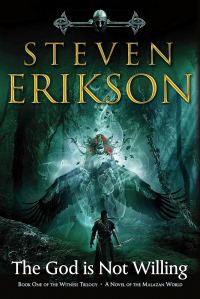 Steven Erikson - The God is Not Willing