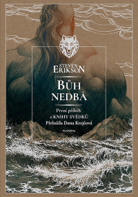 Steven Erikson - Bůh nedbá