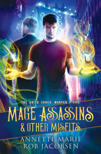  - Mage Assassins & Other Misfits