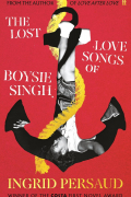 Ингрид Персо - The Lost Love Songs of Boysie Singh