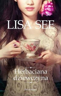 Lisa See - Herbaciana dziewczyna