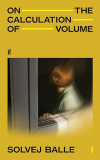 Solvej Balle - On the Calculation of Volume I